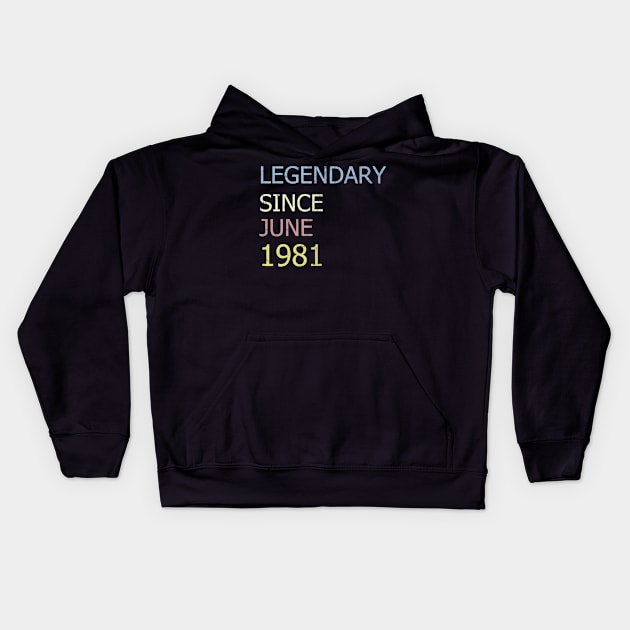 LEGENDARY SINCE JUNE 1981 Kids Hoodie by BK55